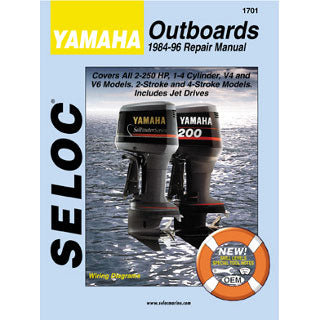 Yamaha Outboard Repair Manual, 1984 - 1996, 2 - 250 HP, 1 - 4 Cylinder, V4 & V6, 2 & 4 Stroke, Jet Drive, 1701