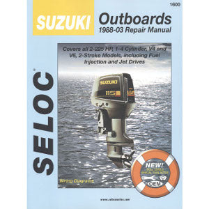 Suzuki Outboard Repair Manual, 1988 - 2003, 2 - 225 HP, 1 - 3 Cylinder, V4 & V6, 2 Stroke, Fuel Injection, Jet Drive, 1600