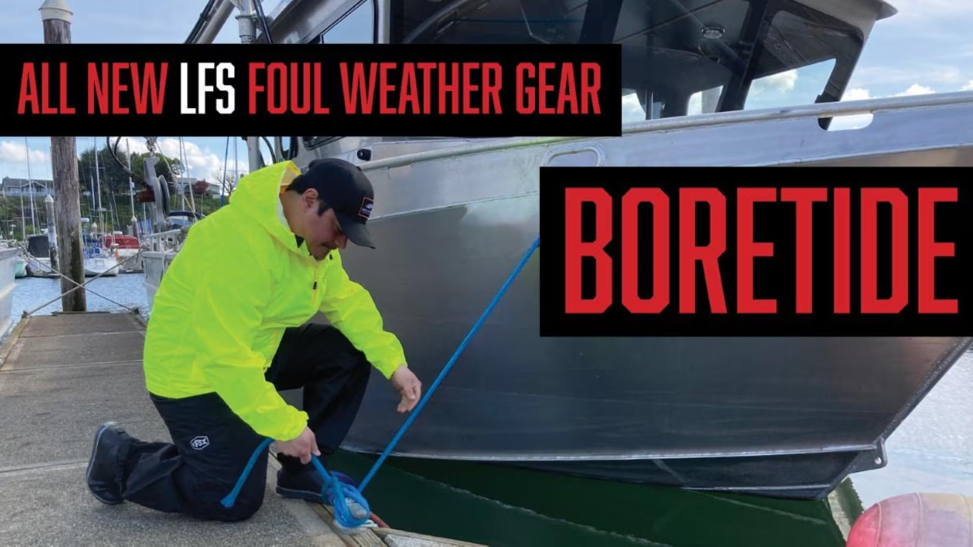 Introducing Boretide: Foul Weather Gear by LFS