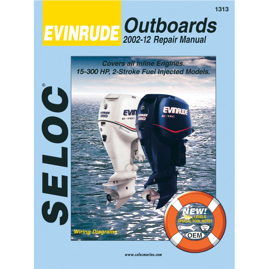Evinrude Outboard Repair Manual, 2002 - 2012, 15 - 300 HP, Fuel Injected, 2 Stroke