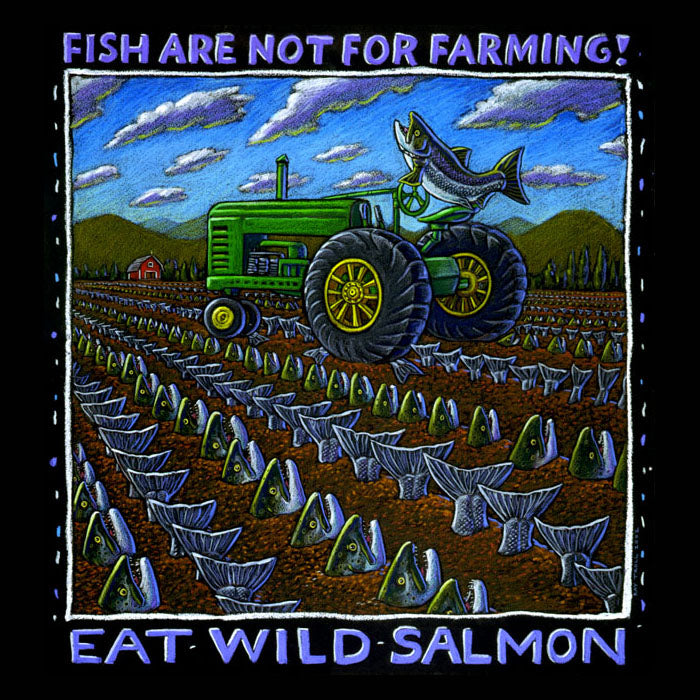 Ray Troll Eat Wild Salmon